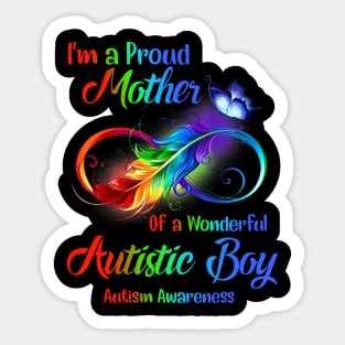 I’m A Proud Mother Of A Wonderful Autistic Boy Sticker